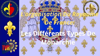 Lorganisation Du Royaume De France Les Différents Types De Monarchie [upl. by Leasim]