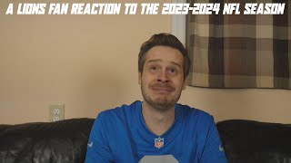 A Lions Fan Reaction to the 20232024 NFL Season [upl. by Eireva]