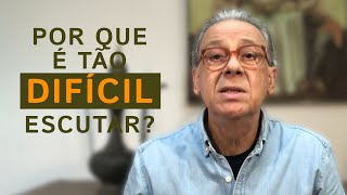 POR QUE É TÃO DIFÍCIL ESCUTAR Nelio Tombini [upl. by Forbes]