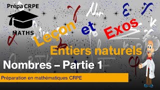 CRPE MathématiquesNombres et ensembles de nombresPartie 1  les entiers naturels [upl. by Richia960]