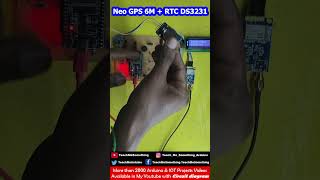 Neo GPS 6M  RTC DS3231  ESP32 Neo 6M with RTC DS3231 [upl. by Cohleen]