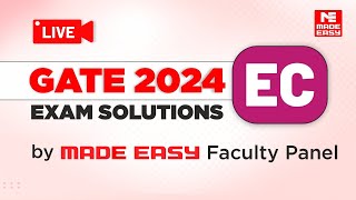 GATE 2024 EC  LIVE Exam Solutions  Electronics amp Communication Engg  By MADE EASY Faculty Panel [upl. by Eddana]