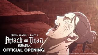 Attack on Titan Season 4 Final Season Part 2  Opening  The Rumbling [upl. by Arikihs]