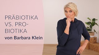 Alles über Darmgesundheit Präbiotika Probiotika und ihre Bedeutung mit Barbara Klein🌿 [upl. by Acinnad51]