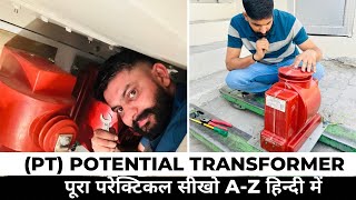 Potential Transformers Working principle और साथ में PT को कैसे बदलते है पूरा सीखो हिन्दी में ￼ [upl. by Docila]