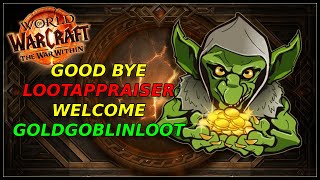 Retirement of Loot Appraiser Addon What Now  The War Within [upl. by Grayce]