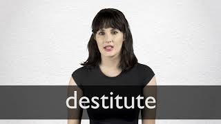 How to pronounce DESTITUTE in British English [upl. by Siraf]