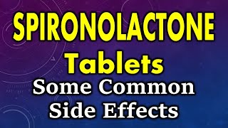 Spironolactone side effects  Common side effects of spironolactone [upl. by Weksler]