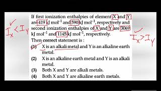 If first ionization enthalpies of element X and Y are 419 kJmol and 590 kJmol respectively and [upl. by Nosle]