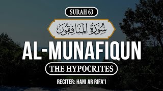 Surah AlMunafiqun  Surah 63  The Hypocrites  With English Translations [upl. by Crespi]