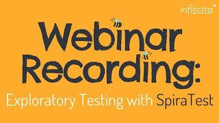 Webinar Exploratory Testing with SpiraTest  October 26 2017 [upl. by Neoma]