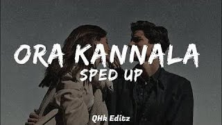 ORA KANNALA Sped up  Tamil  Lyrics video [upl. by Dahsra227]