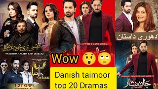 Danish taimoor Top 20 dramas danish taimoor hit Dramas [upl. by Nyrahtak]