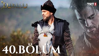 Diriliş Ertuğrul 40 Bölüm [upl. by Schonfield]