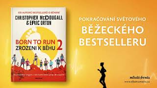 Christopher McDougall Born to Run 2  Zrozeni k běhu 2 [upl. by Lledualc]