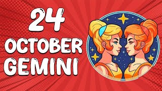 Todays Horosope  GEMINI ♊ October 24 2024 ♊ horoscope for today [upl. by Nnylesor847]