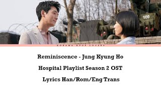 Reminiscence  Jung Kyung Ho Hospital Playlist Season 2 OST Part 9 with Lyrics [upl. by Llerraj]