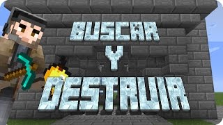 Minecraft  ¡BUSCAR y DESTRUIR 3 [upl. by Ruiz412]