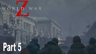 World War Z  Walkthrough Part 5 No Commentary Moscow HD 1080P [upl. by Neelram]