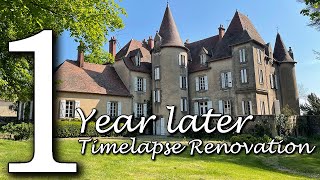 We bought a CHATEAU  THEN amp NOW  1 YEAR in 35 minutes TIMELAPSE  Chateau de Bruges [upl. by Timoteo]