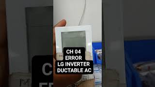 CH04 ERROR CODE SOLUTION LG INVERTER DUCTABLE AC mractech [upl. by Ahsinnor]