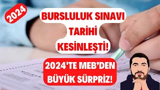 FLAŞ 2024 Bursluluk Sınavı Tarihi KESİNLEŞTİ MEBden Büyük Sürpriz [upl. by Bettzel225]