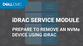 Prepare to remove an NVMe device using iDRAC Service Module 36 [upl. by Aniratac]