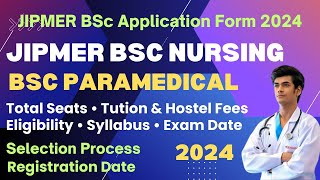 JIPMER BSc Nursing Application Form 2024  JIPMER BSc Paramedical Registration Date amp Eligibility [upl. by Helyn961]