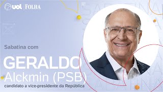 Sabatina com vices Geraldo Alckmin candidato na chapa de Lula fala ao vivo  Sabatina UOLFolha [upl. by Alia]