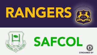 SAFCOL vs RANGERS [upl. by Ashly]