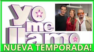 NUEVA TEMPORADA DE YO ME LLAMO 2024 EL PROGRAMA REGRESA CON CAMBIOS IMPORTANTES [upl. by Damita]