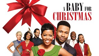 A Baby For Christmas  FULL MOVIE  Holiday Romantic Comedy Chandler Family  Victoria Rowell [upl. by Wieche]