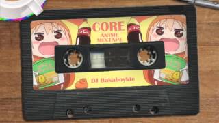 CORE ANIME MIXTAPE  JCore Happy Hardcore mix by DJ Bakaboykie [upl. by Aryaz]