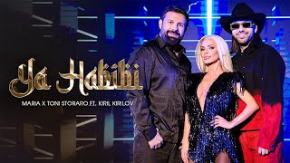 MARIA x TONI STORARO ft KIRIL KIRILOV  YA HABIBI  OFFICIAL 4K VIDEO 2024 [upl. by Asirral]