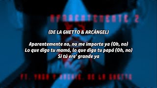 Arcángel De La Ghetto amp Yaga amp Mackie  Aparentemente 2 Letra [upl. by Leban]