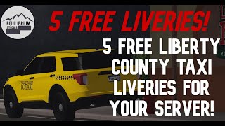 5 𝐅𝐑𝐄𝐄 Taxi Liveries For Your ERLC Server  Equilibrium Studios [upl. by Akinehc]