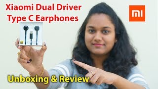 Xiaomi Type C Dual Driver Hi Res Earphones Unboxing amp Review [upl. by Iraj]