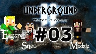 Underground 2  Winter is coming  03  Minecraft Survival w Sheo i Esgaroth [upl. by Prakash]