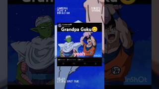 Grandpa Goku😊shortsviralviralshortstrendingshortsdbsdbsfananimeanimefan [upl. by Nnybor]