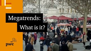 Megatrends  What is a megatrend and why do they matter [upl. by Artur374]