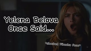 Yelena Belova Once Said… FUNNY [upl. by Anagrom]