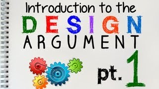 The Design Argument 1 of 2  by MrMcMillanREvis [upl. by Adnarim]