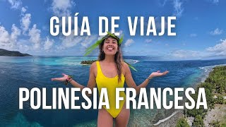 ¿CUÁNTO CUESTA VIAJAR A LA POLINESIA FRANCESA I GUÍA DE VIAJE I Presupuesto BARATO y de LUJO [upl. by Aliet327]