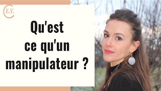 Questce quun manipulateur  Tout savoir pour reconnaître la manipulation en amour [upl. by Bautista]