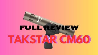 TAKSTAR CM60 UNBOXING REVIEW AND COMPARISON [upl. by Akenal]