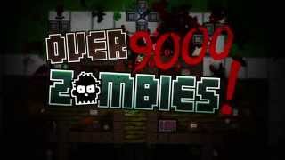 Over 9000 Zombies Out Now [upl. by Evod]