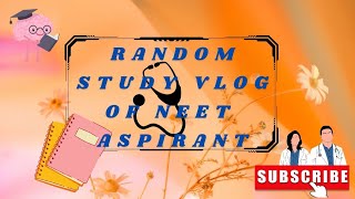 Random study vlog of neet aspirant 👩🏻‍⚕️ as a partial dropper 📿 [upl. by Inuat]