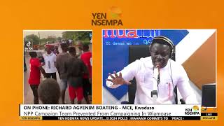 Richard Agyenim Boateng speaks about NPP Campaign team being prevented from Campaigning in Wiamoase [upl. by Suhploda]