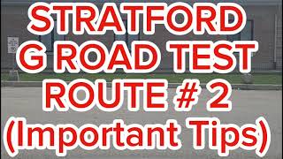 Stratford G Road Test Route  2  Important Tips [upl. by Erdda]