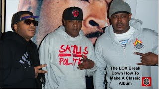 The LOX Break Down How To Make A Classic Album [upl. by Yetnom]